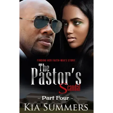 The Pastor's Scandal: Finding Her Faith 4: The Mia Wilds Story