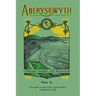 Aberystwyth Official Guide and Souvenir: A facsimile reprint of the 1924 guide