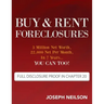 Buy & Rent Foreclosures: 3 Million Net Worth, 22,000 Net Per Month, In 7 Years...You can too!