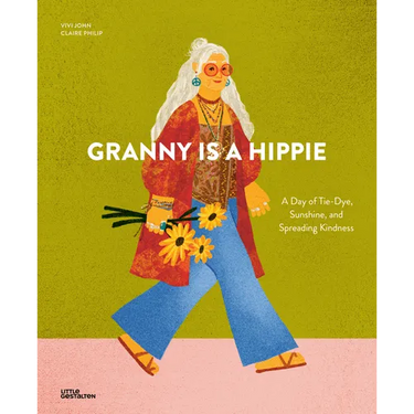 Granny Is a Hippie: A Day of Tie-Dye, Sunshine, and Spreading Kindness