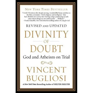 Divinity of Doubt: God and Atheism on Trial