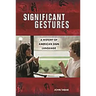 Significant Gestures: A History of American Sign Language