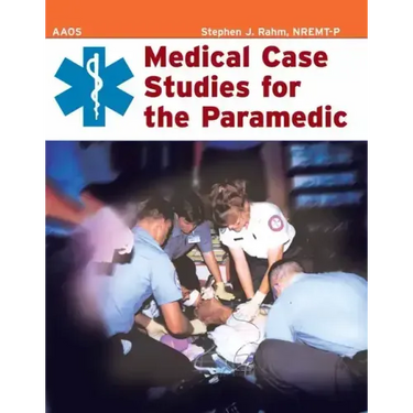 Medical Case Studies for the Paramedic