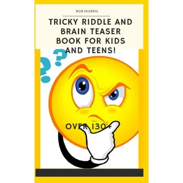 Tricky Riddle and Brain Teaser Book for Kids and Teens!: 5x8, Best Riddle Book, Awesome Riddle Book, Brain Teasers Book, the Best Brain Enhancer.