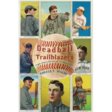 Deadball Trailblazers: Single-Season Records of the Modern Era