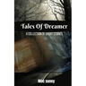 Diary of a Dreamer: Collection of short stories