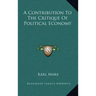 A Contribution to the Critique of Political Economy