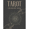 Tarot Coloring Book: Witch Cards Magical Coloring Book For Adults