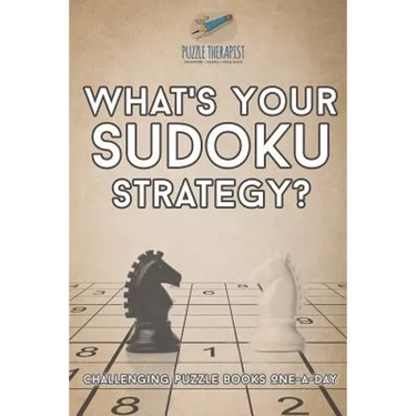 What's Your Sudoku Strategy? Challenging Puzzle Books One-a-Day