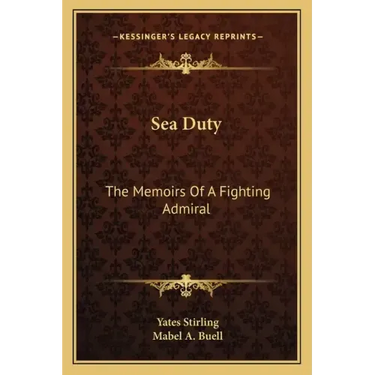 Sea Duty: The Memoirs of a Fighting Admiral