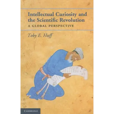 Intellectual curiosity and the Scientific Revolution