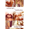 Outcast Girl vs Pretty Boy