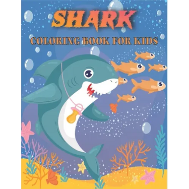 Shark Coloring Book For Kids: Amazing Shark Designs