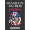 Would You Rather Christmas Game Edition: A Fun Challenging Questions for Kids Teens and The Whole Family (Perfect Stocking Stuffer Ideas)