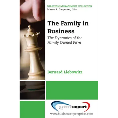 The Family in Business: The Dynamics of the Family Owned Firm