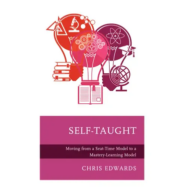 Self-Taught: Moving from a Seat-Time Model to a Mastery-Learning Model