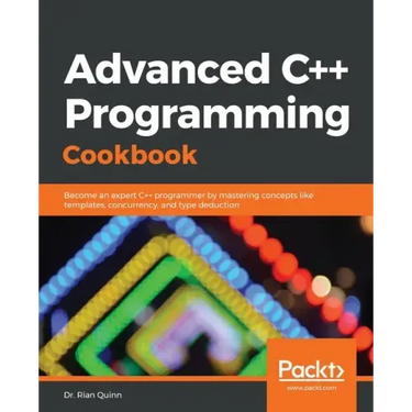 Advanced C++ Programming Cookbook