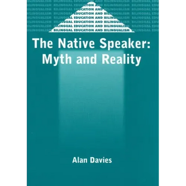 The Native Speaker: Myth and Reality, 38, 2nd Edition