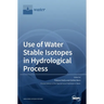 Use of Water Stable Isotopes in Hydrological Process