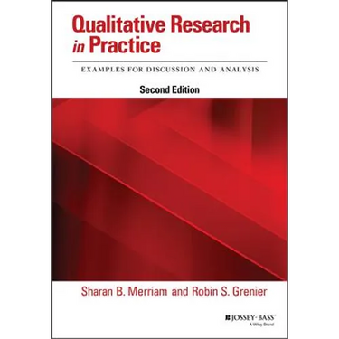 Qualitative Research in Practice: Examples for Discussion and Analysis