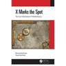 X Marks the Spot: The Lost Inheritance of Mathematics