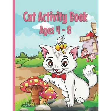 Cat Activity Book: Cat Coloring Books for Kids 4-8 With Dot to Dot, Tracing and Maze Designs
