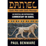 Daniel God's Man With God's Message: God's Man With God's Message