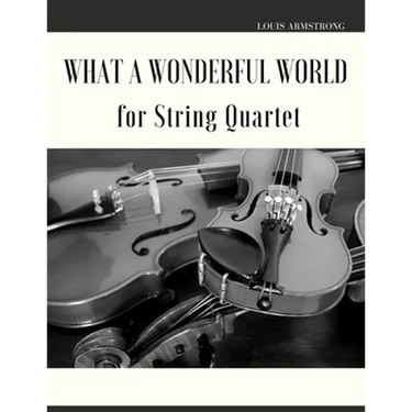 What a Wonderful World for String Quartet