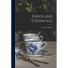 Foods and Chemicals;
