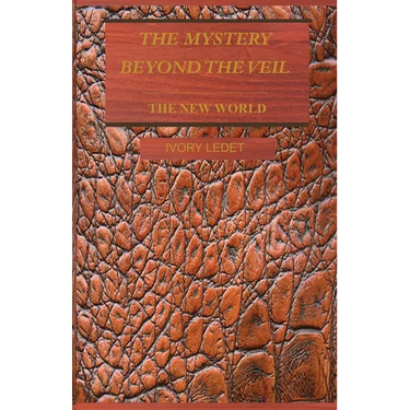 The Mystery Beyond the Veil - The New World