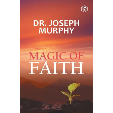 The Magic Of Faith