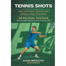 Tennis Shot: Second Edition