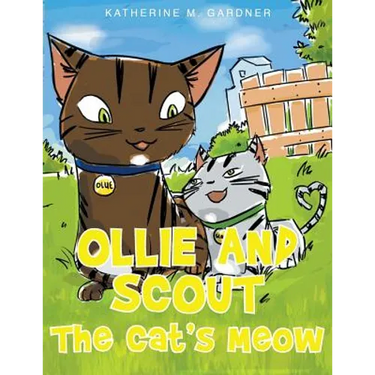 Ollie and Scout: The Cat's Meow