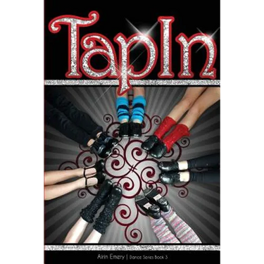 Tap In: The Dance Series (Book #3)