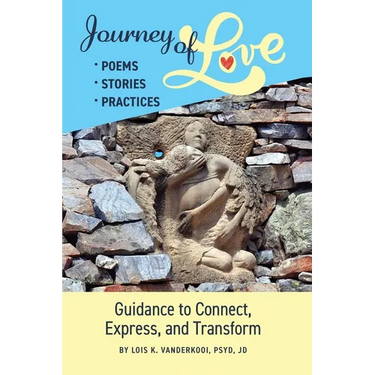 Journey of Love: Poems, Stories, Practices