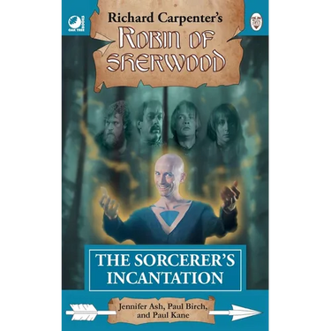 The Sorcerer's Incantation: from Richard Carpenter's Robin of Sherwood