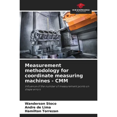 Measurement methodology for coordinate measuring machines - CMM