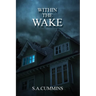 Within the Wake