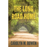 The Long Road Home: A Romantic Murder Mystery
