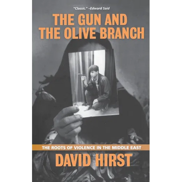 The Gun and the Olive Branch: The Roots of Violence in the Middle East