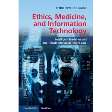Ethics, Medicine, and Information Technology