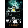 The Vanishers: A mind-bending thriller that will leave you breathless