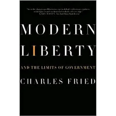 Modern Liberty: And the Limits of Government