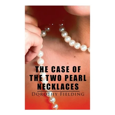 The Case of the Two Pearl Necklaces: A Murder Mystery