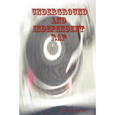 Underground and Independent Rap