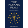 The Indiana Flag: Who Really Designed It?