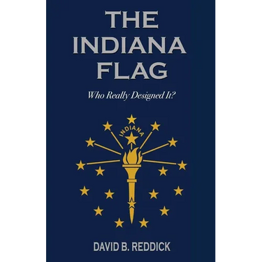 The Indiana Flag: Who Really Designed It?