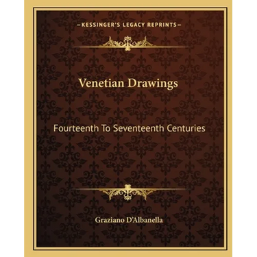 Venetian Drawings: Fourteenth To Seventeenth Centuries