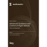 Advanced Guidance and Control of Flight Vehicle: Theory and Application