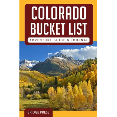Colorado Bucket List Adventure Guide & Journal